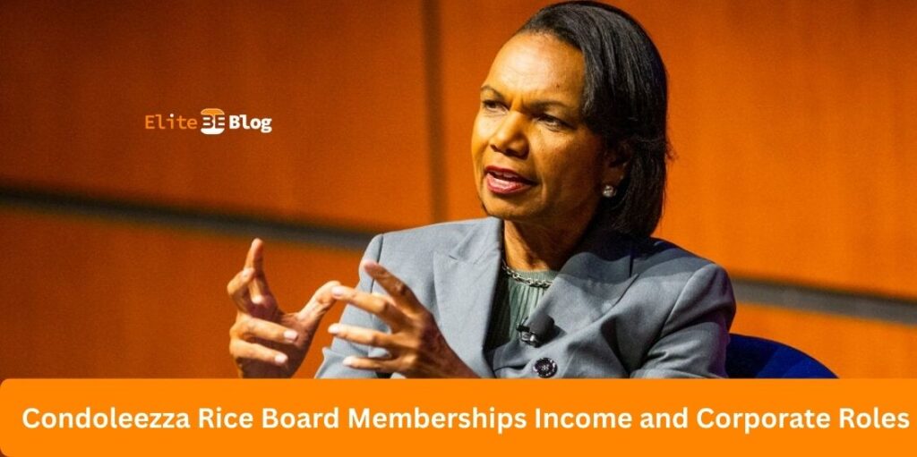 Condoleezza Rice Board Memberships Income and Corporate Roles