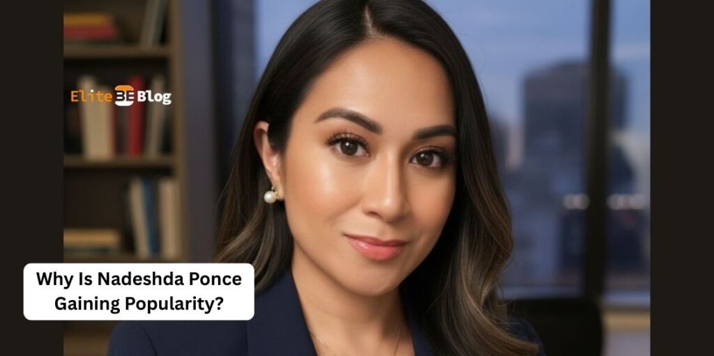 Why Is Nadeshda Ponce Gaining Popularity?