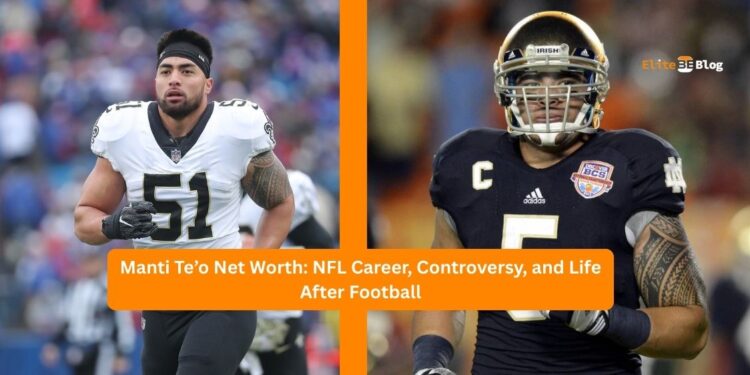 Manti Te’o Net Worth
